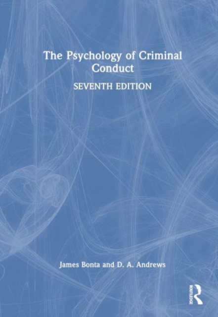 The Psychology of Criminal Conduct, Hardback Book