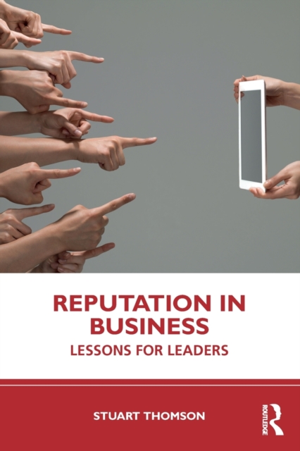 Reputation in Business : Lessons for Leaders, Paperback / softback Book