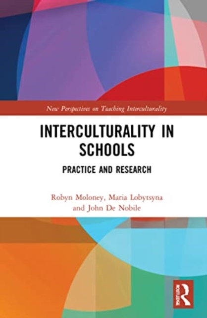 Interculturality in Schools : Practice and Research, Paperback / softback Book