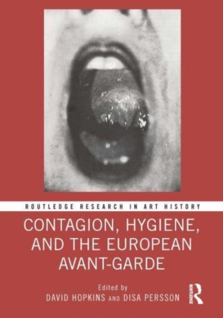 Contagion, Hygiene, and the European Avant-Garde, Hardback Book