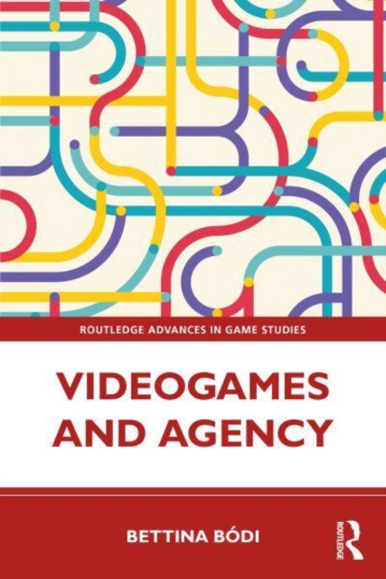 Videogames and Agency, Hardback Book