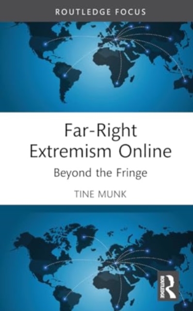 Far-Right Extremism Online : Beyond the Fringe, Hardback Book