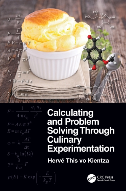 Calculating and Problem Solving Through Culinary Experimentation, Hardback Book