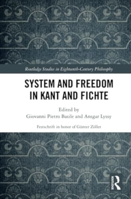 System and Freedom in Kant and Fichte, Paperback / softback Book