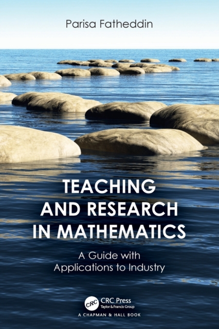 Teaching and Research in Mathematics : A Guide with Applications to Industry, Paperback / softback Book