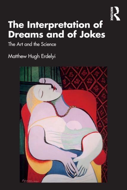The Interpretation of Dreams and of Jokes : The Art and the Science, Paperback / softback Book