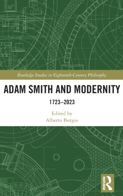 Adam Smith and Modernity : 1723–2023, Hardback Book