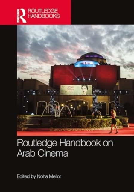 Routledge Handbook on Arab Cinema, Hardback Book