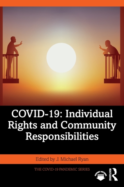 COVID-19: Individual Rights and Community Responsibilities, Paperback / softback Book