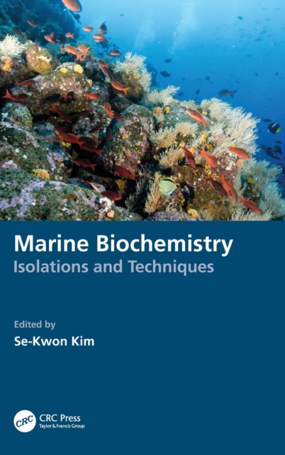 Marine Biochemistry : Isolations and Techniques, Hardback Book