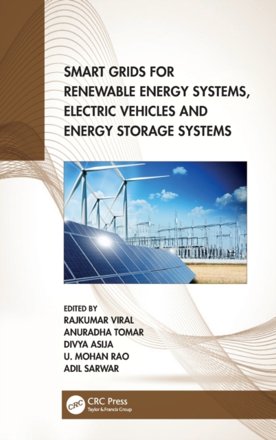 Smart Grids for Renewable Energy Systems, Electric Vehicles and Energy Storage Systems, Hardback Book