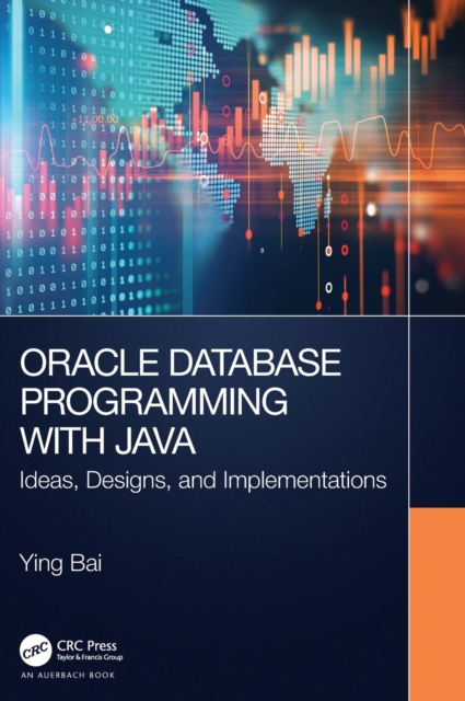 Oracle Database Programming with Java : Ideas, Designs, and Implementations, Hardback Book