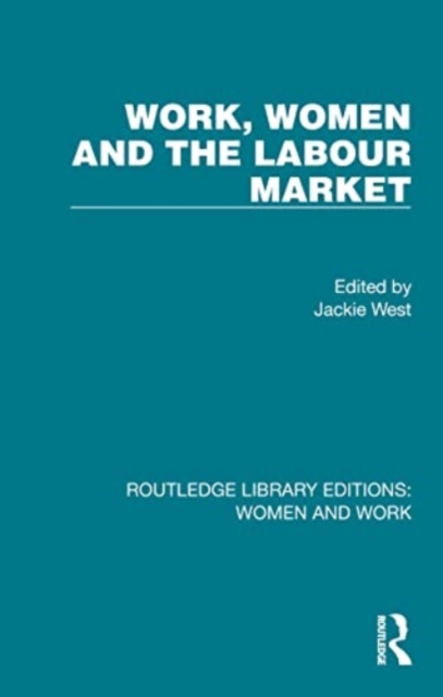 Work, Women and the Labour Market, Paperback / softback Book