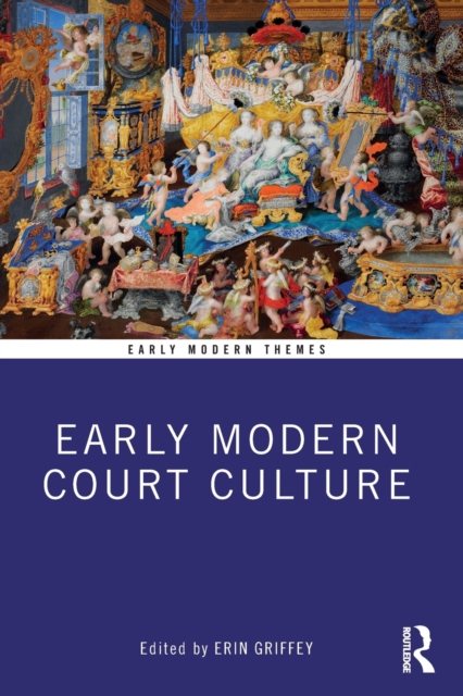Early Modern Court Culture, Paperback / softback Book