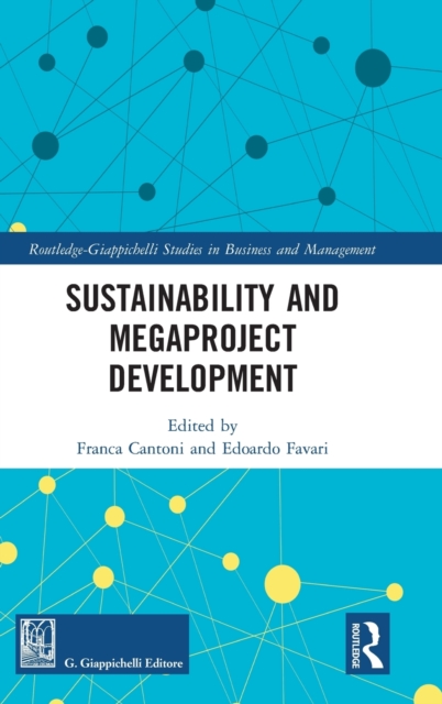 Sustainability and Megaproject Development, Hardback Book