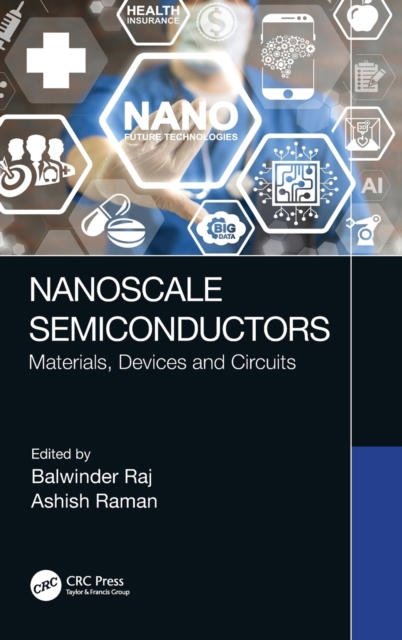 Nanoscale Semiconductors : Materials, Devices and Circuits, Hardback Book
