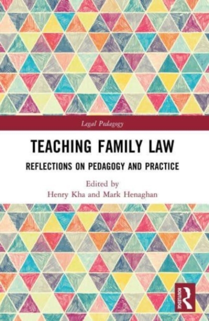Teaching Family Law : Reflections on Pedagogy and Practice, Hardback Book
