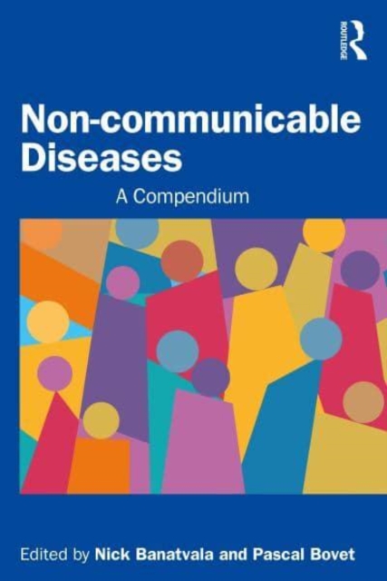 Noncommunicable Diseases : A Compendium, Paperback / softback Book
