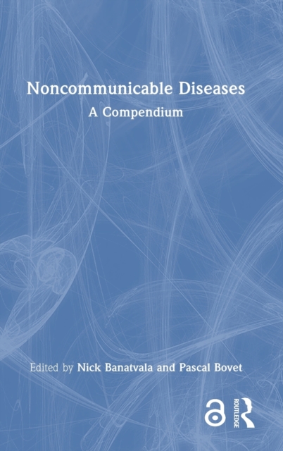Noncommunicable Diseases : A Compendium, Hardback Book