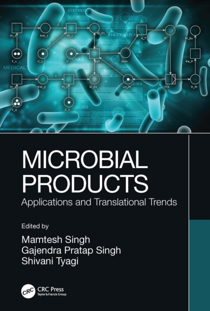 Microbial Products : Applications and Translational Trends, Hardback Book