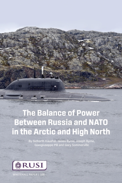 The Balance of Power Between Russia and NATO in the Arctic and High North, Paperback / softback Book
