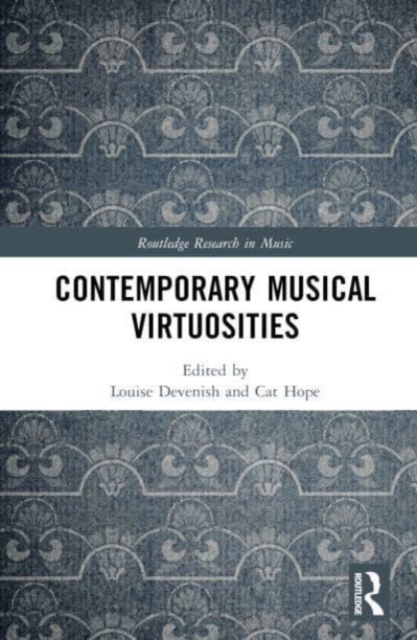 Contemporary Musical Virtuosities, Hardback Book