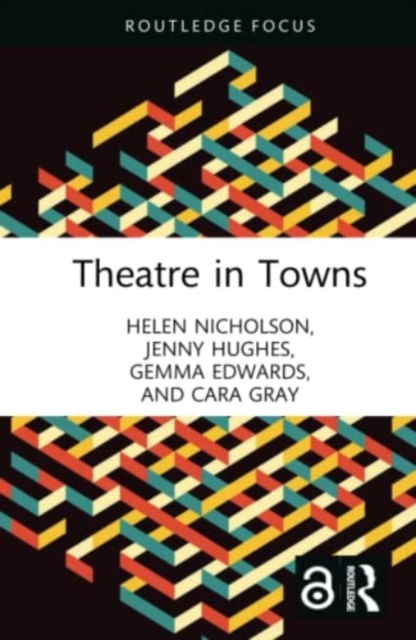 Theatre in Towns, Hardback Book