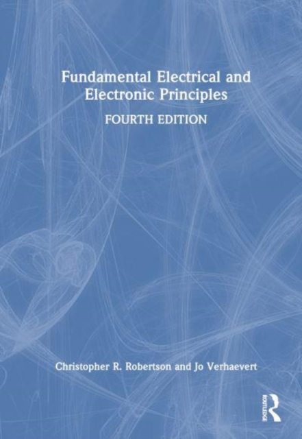 Fundamental Electrical and Electronic Principles, Hardback Book