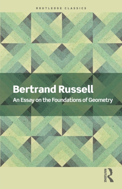 An Essay on the Foundations of Geometry, Paperback / softback Book