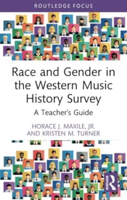 Race and Gender in the Western Music History Survey : A Teacher's Guide, Paperback / softback Book