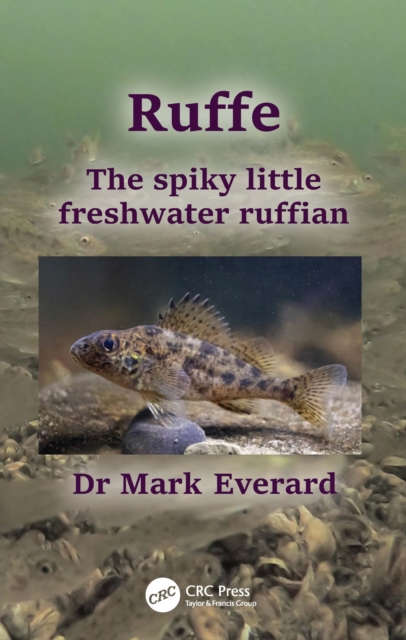 Ruffe : The spiky little freshwater ruffian, Paperback / softback Book