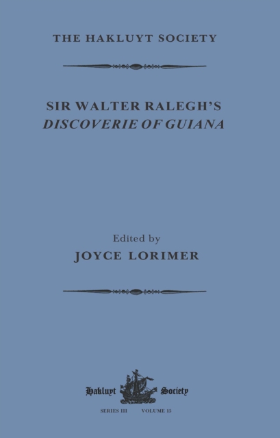 Sir Walter Ralegh's Discoverie of Guiana, Paperback / softback Book