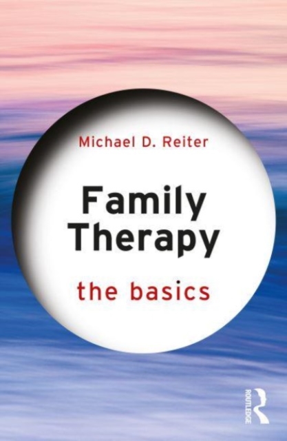 Family Therapy : The Basics, Paperback / softback Book