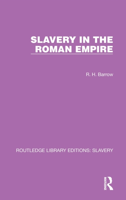 Slavery in the Roman Empire, Hardback Book