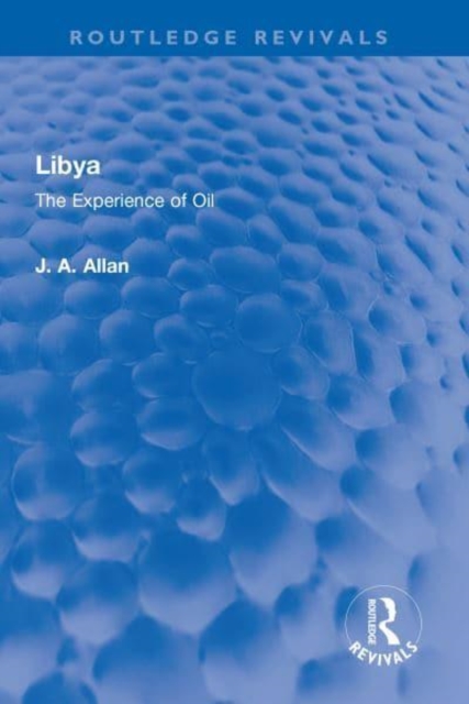 Libya : The Experience of Oil, Hardback Book