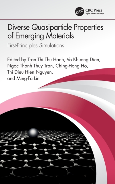 Diverse Quasiparticle Properties of Emerging Materials : First-Principles Simulations, Hardback Book