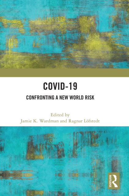 COVID-19 : Confronting a New World Risk, Hardback Book