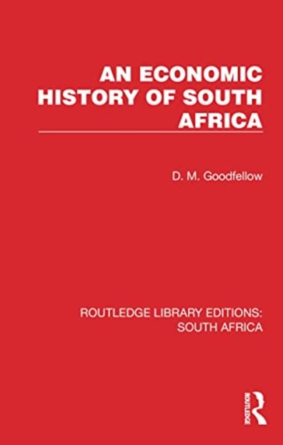 An Economic History of South Africa, Paperback / softback Book