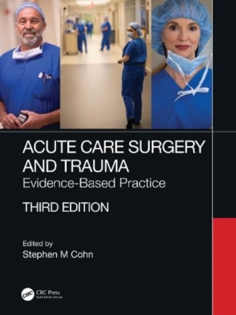 Acute Care Surgery and Trauma : Evidence-Based Practice, Hardback Book