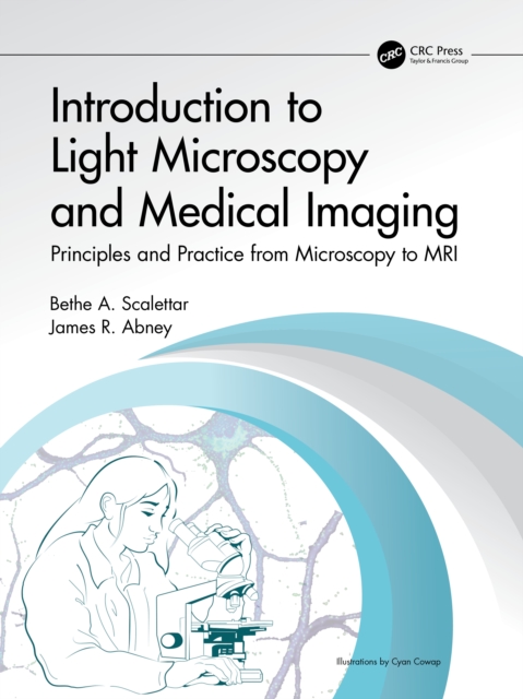 Introductory Biomedical Imaging : Principles and Practice from Microscopy to MRI, Hardback Book