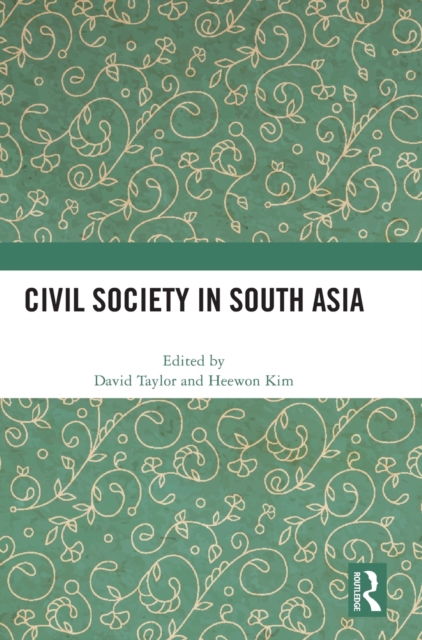Civil Society in South Asia, Hardback Book
