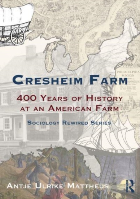 Cresheim Farm : An American History of Conquest, Privilege and Struggles for Freedom and Equality, Paperback / softback Book