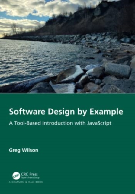 Software Design by Example : A Tool-Based Introduction with JavaScript, Paperback / softback Book