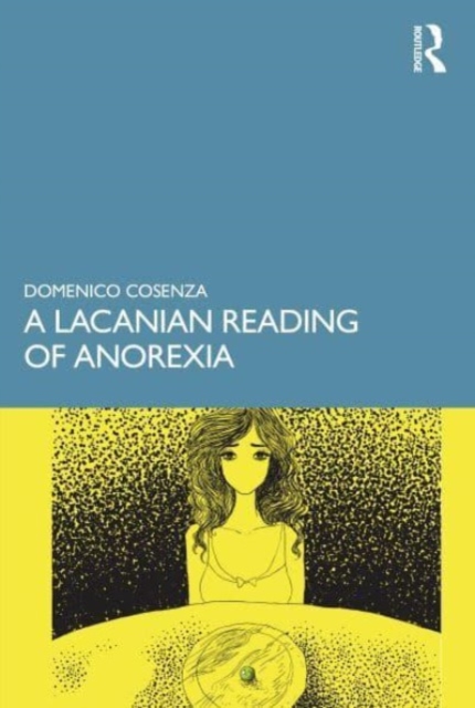 A Lacanian Reading of Anorexia, Paperback / softback Book