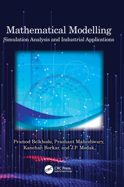 Mathematical Modelling : Simulation Analysis and Industrial Applications, Hardback Book