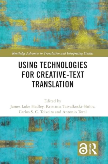 Using Technologies for Creative-Text Translation, Paperback / softback Book