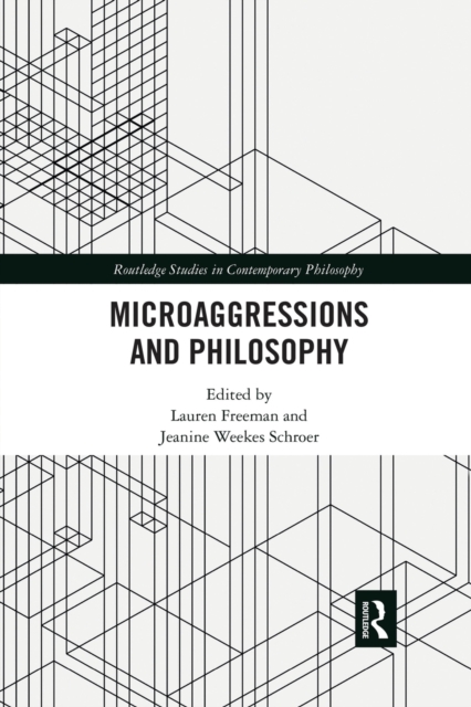 Microaggressions and Philosophy, Paperback / softback Book