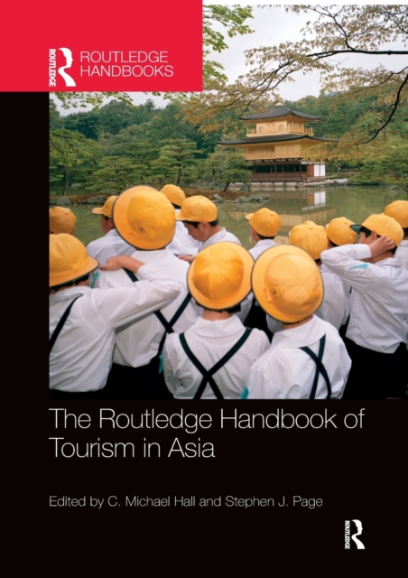 The Routledge Handbook of Tourism in Asia, Paperback / softback Book