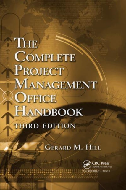 The Complete Project Management Office Handbook, Paperback / softback Book