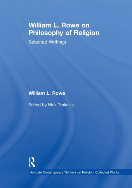 William L. Rowe on Philosophy of Religion : Selected Writings, Paperback / softback Book